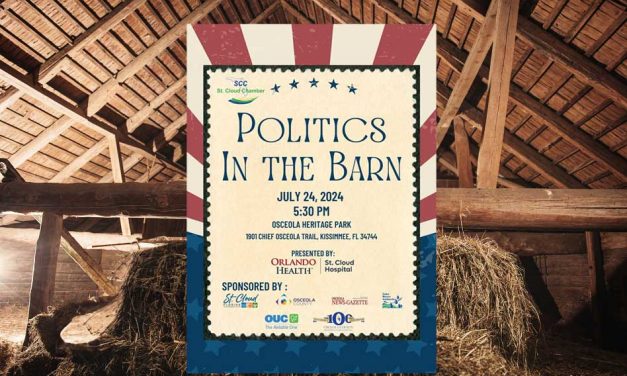 Meet the Candidates Tonight: St. Cloud Greater Osceola Chamber of Commerce’s Politics in the Barn Comes to OHP
