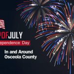 Experience Unforgettable Fourth of July Celebrations in and Around Osceola County: A Guide to Fireworks and Festivities