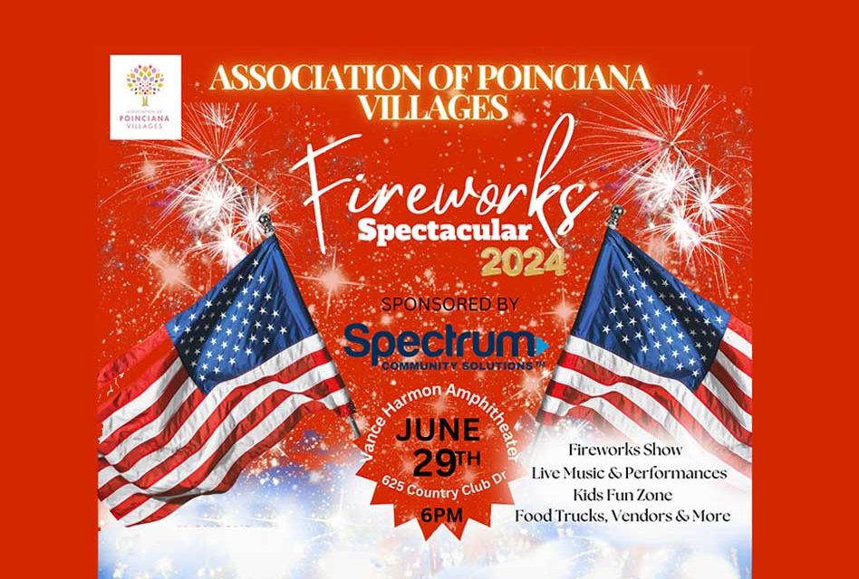 Poinciana Set to Shine with Association of Poinciana Villages’ 2024 Fireworks Spectacular Tonight!