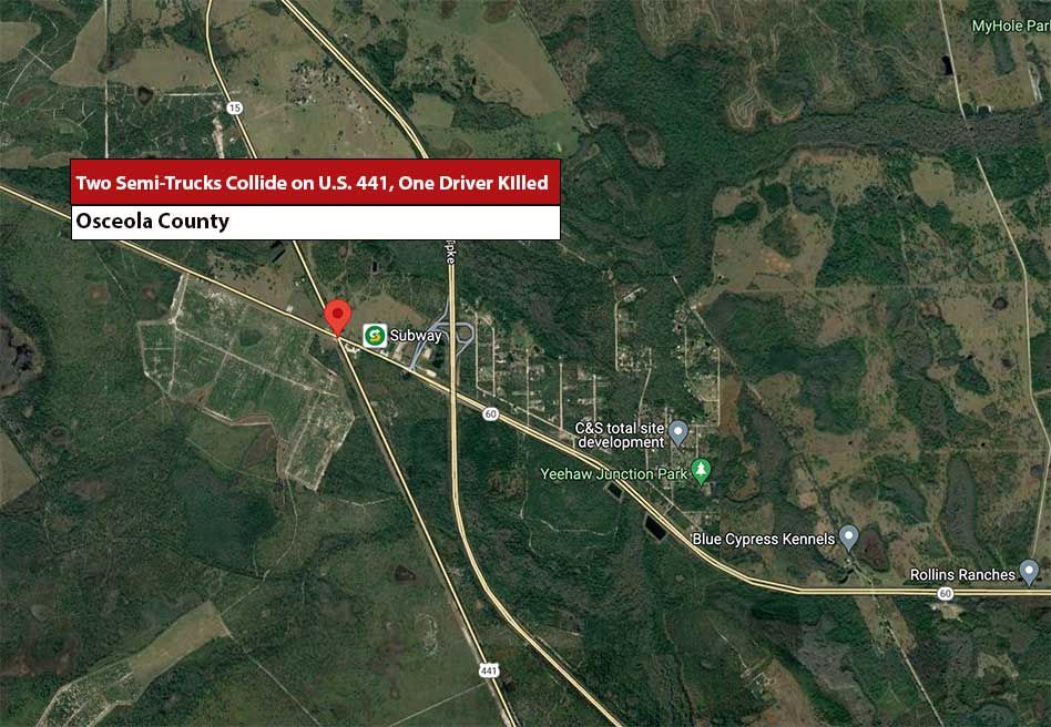 Fatal Crash Investigation: Semi-Trucks Collide on U.S. 441 in Osceola County – positivelyosceola.com